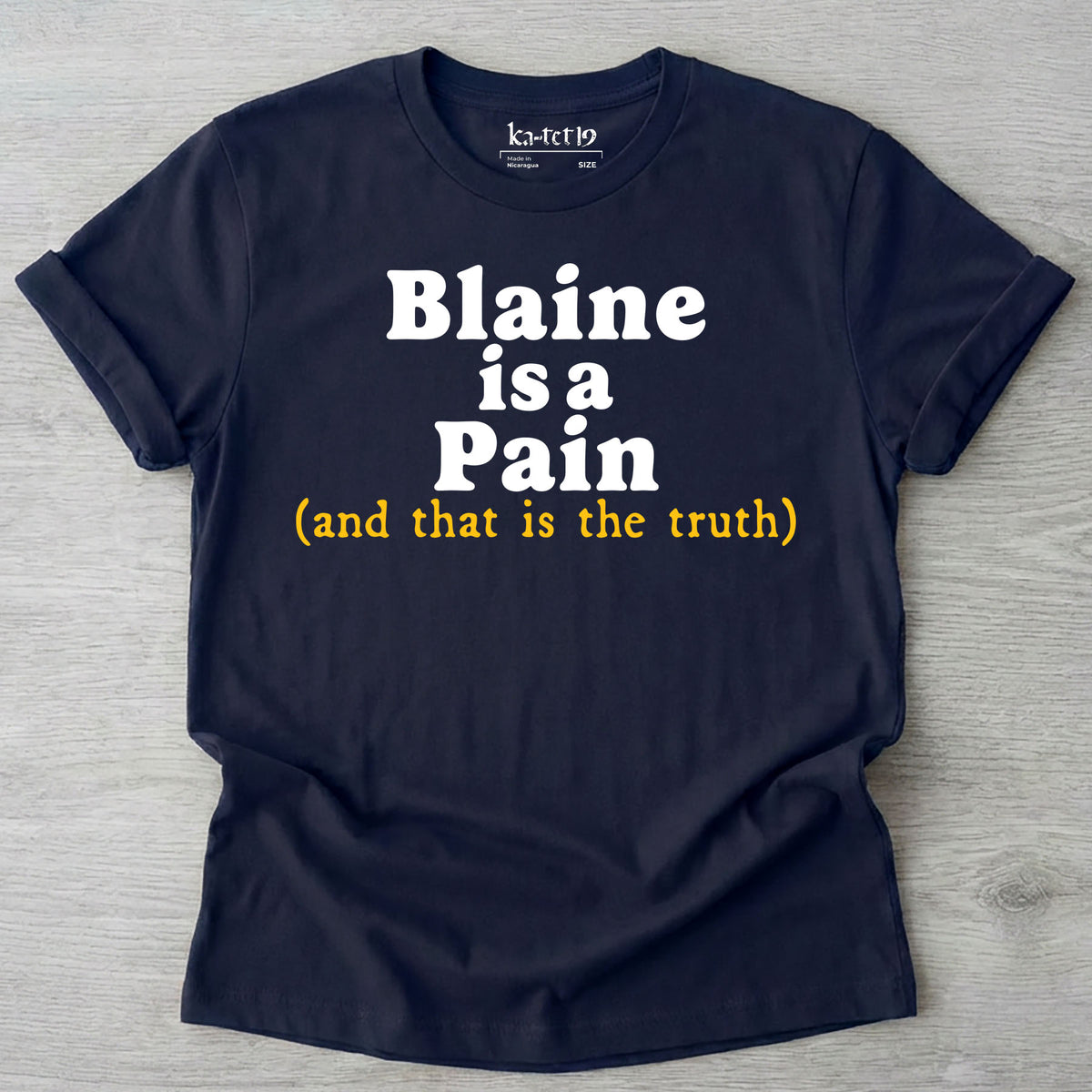 Blaine is Pain Tee
