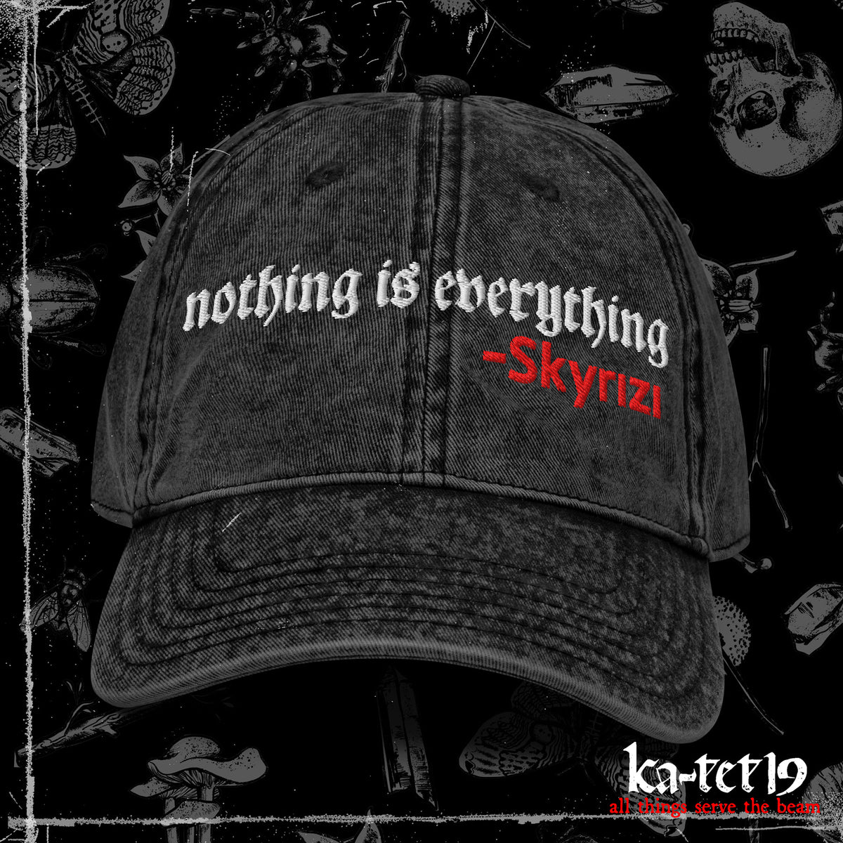 Nothing Is Everything Vintage Cap