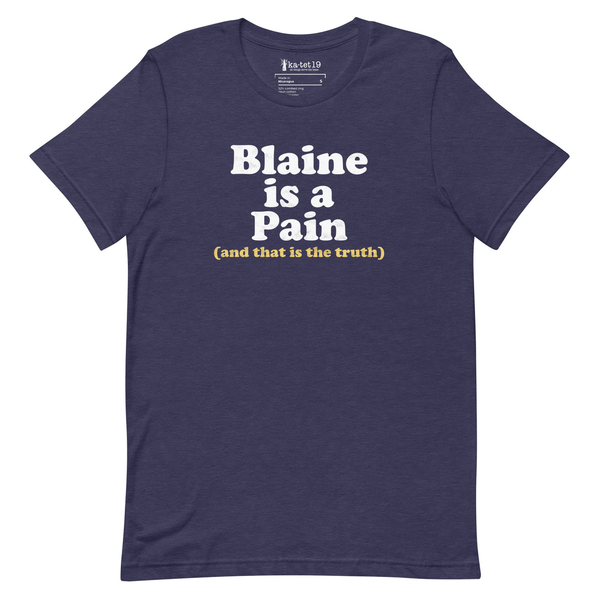 Blaine is a Pain Unisex Tee