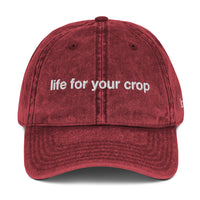 Life For Your Crop Vintage Cotton Twill Cap